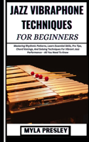 Jazz Vibraphone Techniques for Beginners