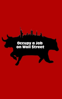 Occupy a Job on Wall Street
