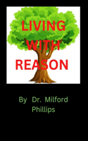 Living with Reason