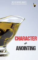 Character Vrs Anointing