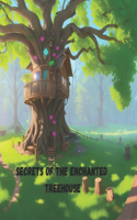 Secrets of the Enchanted Treehouse