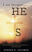 I Am Because He Is