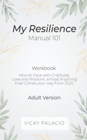 My Resilience Manual 101 (Wokbook)