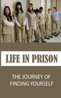 Life In Prison
