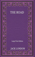 The Road - Large Print Edition