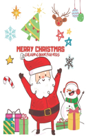Merry Christmas Coloring Book for Kids: The Perfect Christmas Gift for Children