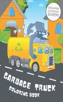 Garbage Truck Coloring Book: 40 Pages to Color for Kids Who Love Trash Trucks! (Toddler Book)