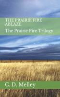 Prairie Fire Ablaze