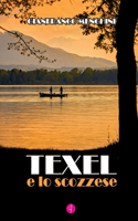 Texel E Lo Scozzese