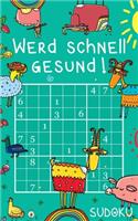 Werd schnell gesund ! - Sudoku