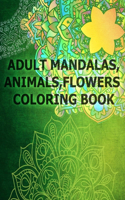 Mandalas Animals Flowers Coloring Book