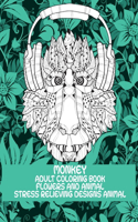 Adult Coloring Book Flowers and Animal - Stress Relieving Designs Animal - Monkey
