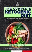 The complete Ketogenic diet With Simple and Quick Recipes