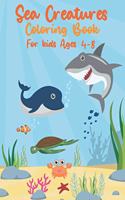 Sea Creatures Coloring Book For Kids Ages 4-8