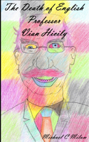 The Death of English Professor Vian Hicily
