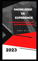 Knowledge Vs Experience