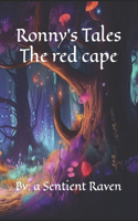 Ronny's Tales: The Red Cape(1 Ronny's Tales)