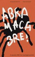 Abramacabre! A spooky ABC for courageous kids