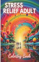 Stress Relief Adult Coloring Book