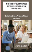 Rise of Sustainable Entrepreneurship in Digital Age
