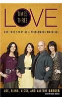 Love Times Three