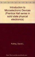 Introduction to Microelectronic Devices (Prentice Hall series in solid state physical electronics) HRD Edition