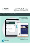 Revel for Understanding Music -- Combo Access Card