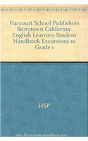 Harcourt School Publishers Storytown California: English Learners Student Handbook Excursions 10 Grade 1