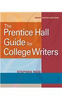 Prentice Hall Guide for College Writers, Brief