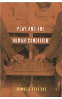 Play and the Human Condition