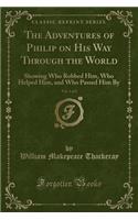The Adventures of Philip on His Way Through the World, Vol. 1 of 2