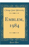 Emblem, 1984 (Classic Reprint)
