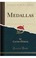 Medallas (Classic Reprint)