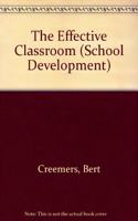 The Effective Classroom (School Development) Hardcover â€“ 1 January 1994