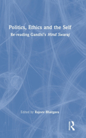 Politics, Ethics and the Self