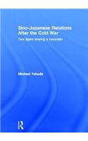Sino-Japanese Relations After the Cold War
