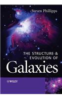 The Structure and Evolution of Galaxies
