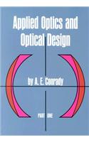 Applied Optics and Optical Design: Pt. 1: (Dover Books on Physics)