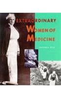 Extraordinary Women of Medicine