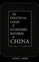 Political Logic of Economic Reform in China: Volume 24