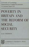 Poverty in Britain and the Reform of Social Security