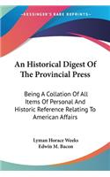 Historical Digest Of The Provincial Press