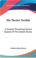 The Theatre Terrible