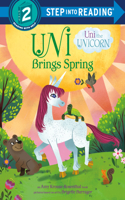 Uni Brings Spring (Uni the Unicorn)