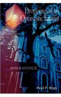 Droppings of an Optimistic Fatalist