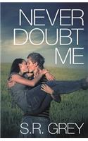 Never Doubt Me