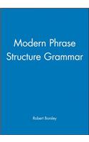 Modern Phrase Structure Grammar: Out of Our Ancient Society