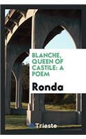 Blanche, Queen of Castile: A Poem