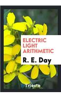 Electric Light Arithmetic