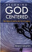 Becoming God-Centered